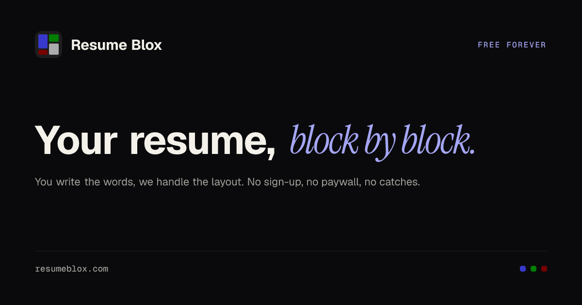 Block Cv Resume Blox · Your resume, block by block. Formatting, handled.